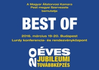 2016. mrcius 19-20. - BEST OF – a Magyar llatorvosi Kamara kiemelt rendezvnye - SZAKMAI PROGRAM